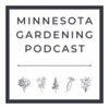 Minnesota Gardening Podcast artwork