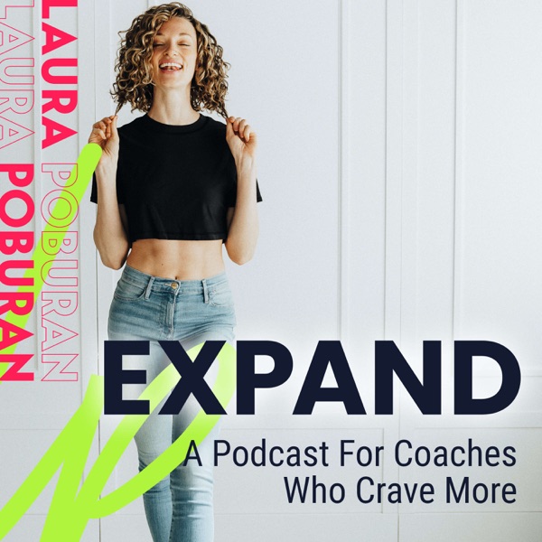 Expand Podcast with Laura Poburan Artwork