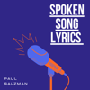 Spoken Song Lyrics - Paul Salzman