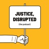 Justice, Disrupted artwork