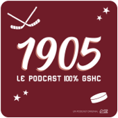 1905, le podcast 100% GSHC - Media One Group