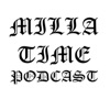 Milla time Podcast