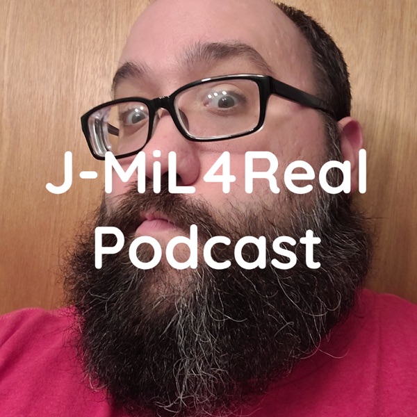 J-MiL4Real Podcast Artwork