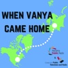 When Vanya Came Home artwork
