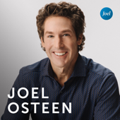 Joel Osteen Podcast - Joel Osteen