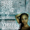 Base Says: Its a Mystery artwork