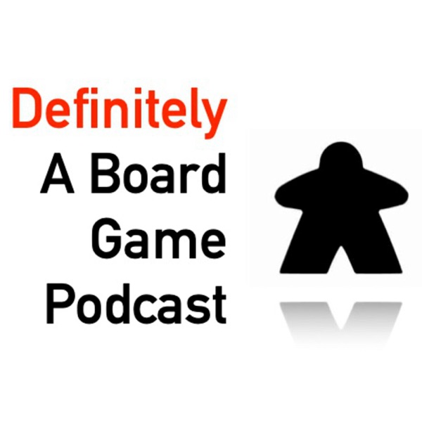 Definitely a Board Game Podcast Artwork