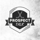 Prospect Talk