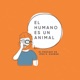 EL HUMANO ES UN ANIMAL