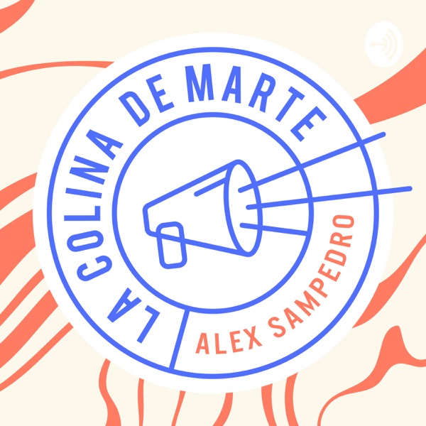 LA COLINA DE MARTE · Alex Sampedro (Apologética)