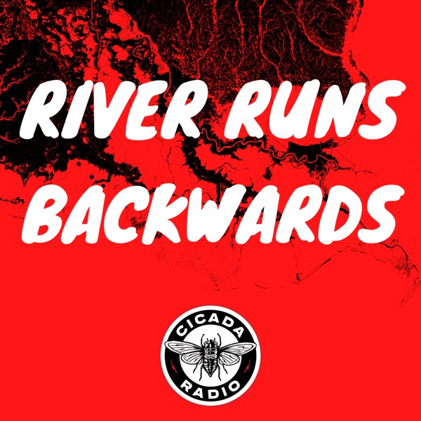 River Runs Backwards