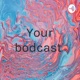 Your bodcast  (Trailer)