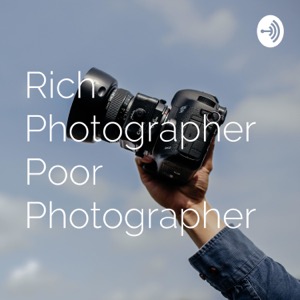 Rich Photographer Poor Photographer