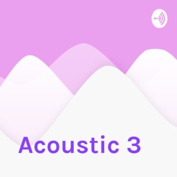 Acoustic 3