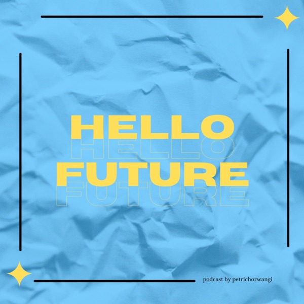 Hello Future