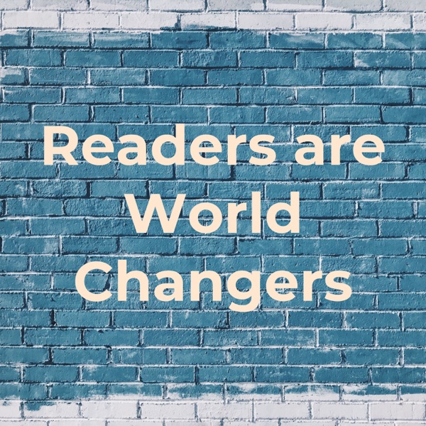 Readers are World Changers Artwork