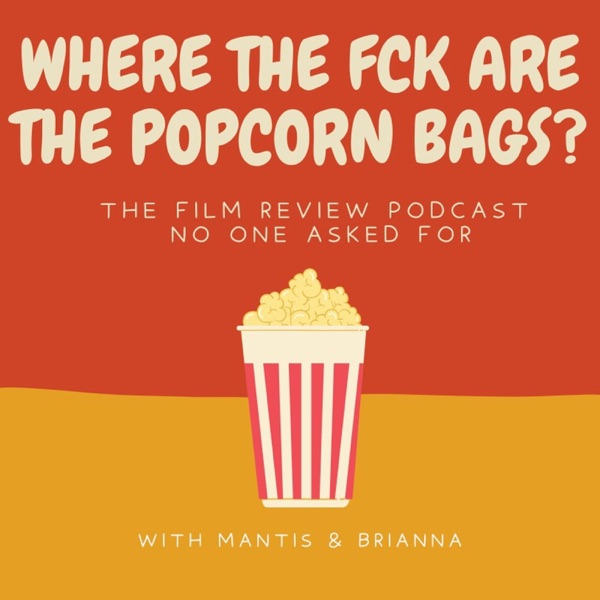 Where The Fck Are The Popcorn Bags Artwork