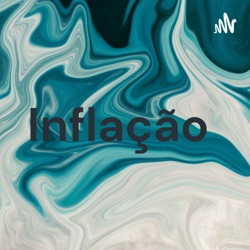 Podcast sobre inflação