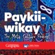 Paykiiwikay - The Metis Culture Podcast