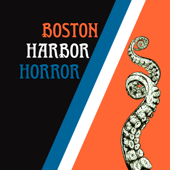 Boston Harbor Horror Presents - Mike Gagne