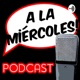 A la miércoles podcast