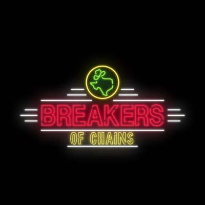 Breakers of Chains