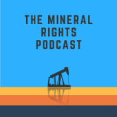 The Mineral Rights Podcast: Mineral Rights | Royalties | Oil and Gas | Matt Sands - Matt Sands