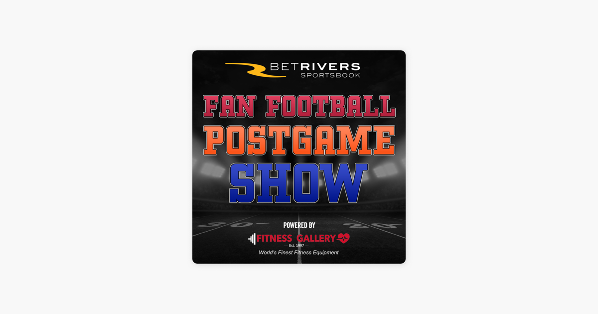 ‎Fan Football Postgame Show Podcast: Fan Football Postgame | Chad