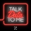 Talk Data to Me