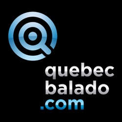 Québec Balado 073 | À chacun son 15 minutes de gloire