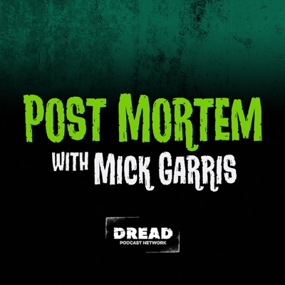 Post Mortem with Mick Garris Post Mortem with Mick Garris