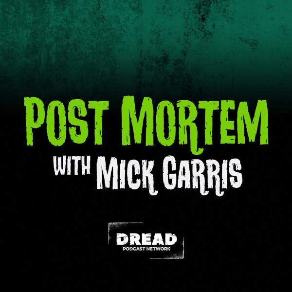 Post Mortem with Mick Garris podcast show image