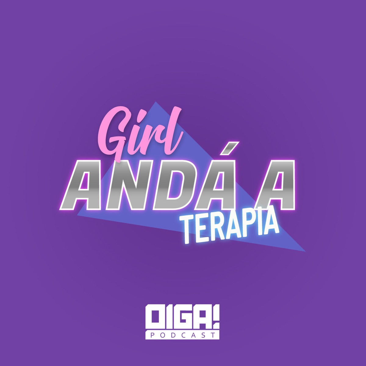 Girl, Andá a Terapia