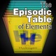 The Episodic Table of Elements
