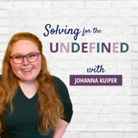 Solving for the Undefined podcast