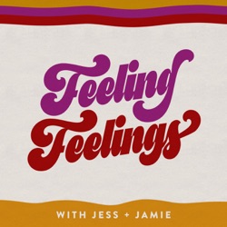 S2 E2 - Feeling Feelings About 