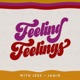 S2 E10 - Feeling Feelings About Feeling Everything