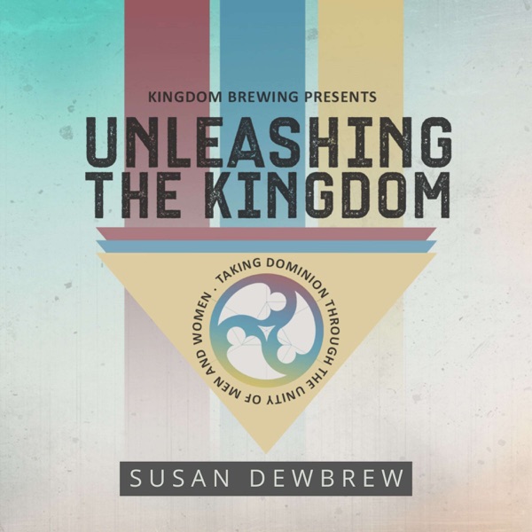 Unleashing the Kingdom with Susan Dewbrew Artwork