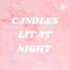 CANDLES LIT AT NIGHT artwork
