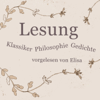 Lesung - Klassiker, Philosophie, Gedichte | Gelesen von Elisa Demonki - Elisa Demonki