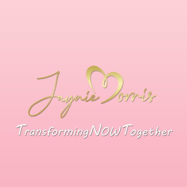 Jaynie Morris | #TransformingNowTogether Artwork