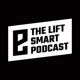 The Lift Smart Podcast