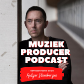 Muziek Producer Podcast - Rutger Steenbergen