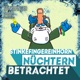 Folge#20 - Stinkefingereinhorn - Nüchtern betrachtet