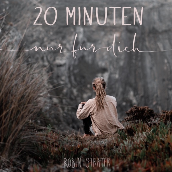 20 Minuten nur für dich