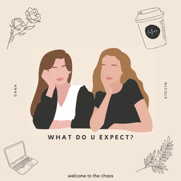 What Do U Expect? Podcast Artwork