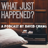 What Just Happened? podcast