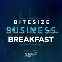 Bitesize Business Breakfast Podcast podcast