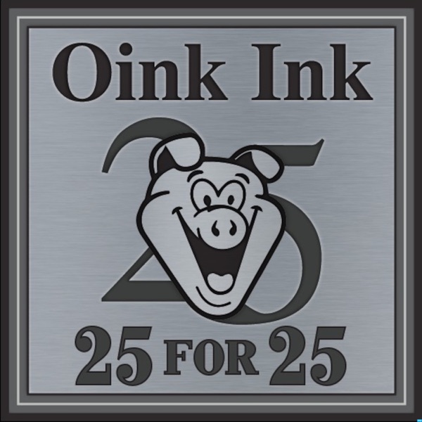 Oink Ink Radio Presents - 25 For 25 Artwork