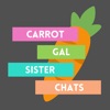 CarrotGal Sister Chats Podcast artwork